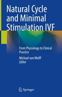 表紙画像: Natural Cycle and Minimal Stimulation IVF 9783030975708
