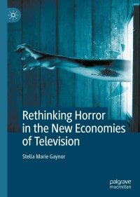 Cover image: Rethinking Horror in the New Economies of Television 9783030975883