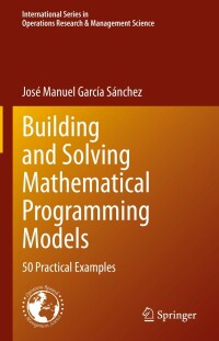 Cover image: Building and Solving Mathematical Programming Models 9783030976255