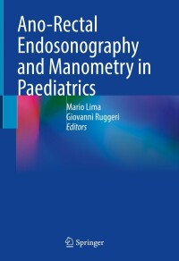 Imagen de portada: Ano-Rectal Endosonography and Manometry in Paediatrics 9783030976675