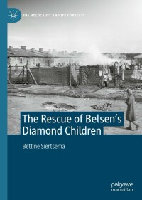 表紙画像: The Rescue of Belsen’s Diamond Children 9783030977061