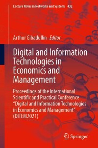 Cover image: Digital and Information Technologies in Economics and Management 9783030977290