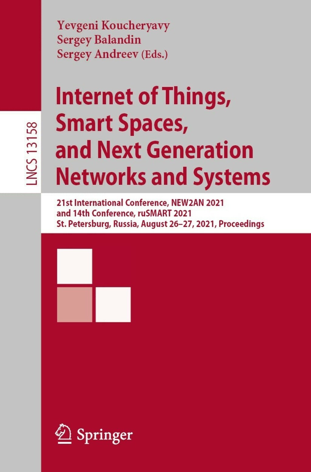 Internet of Things, Smart Spaces, and Next Generation Networks and Systems 21st International Conference, NEW2AN 2021, and 14th Conference, ruSMART 2021, St. Petersburg, Russia, August 26–27, 2021, Proceedings