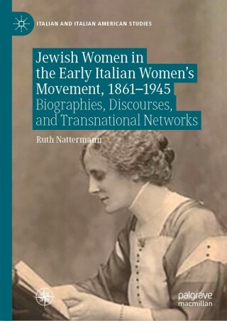 Cover image: Jewish Women in the Early Italian Women’s Movement, 1861–1945 9783030977887