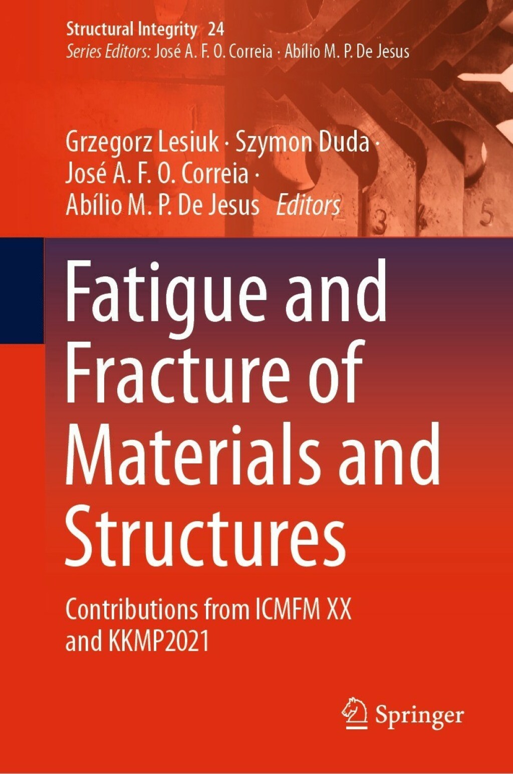 Fatigue and Fracture of Materials and Structures Contributions from ICMFM XX and KKMP2021