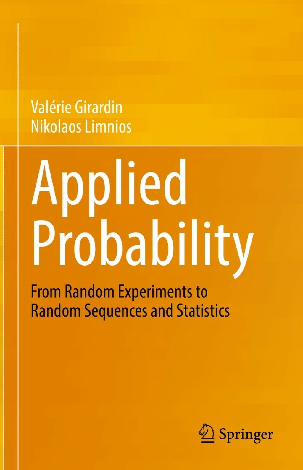 Applied Probability From Random Experiments to Random Sequences and Statistics