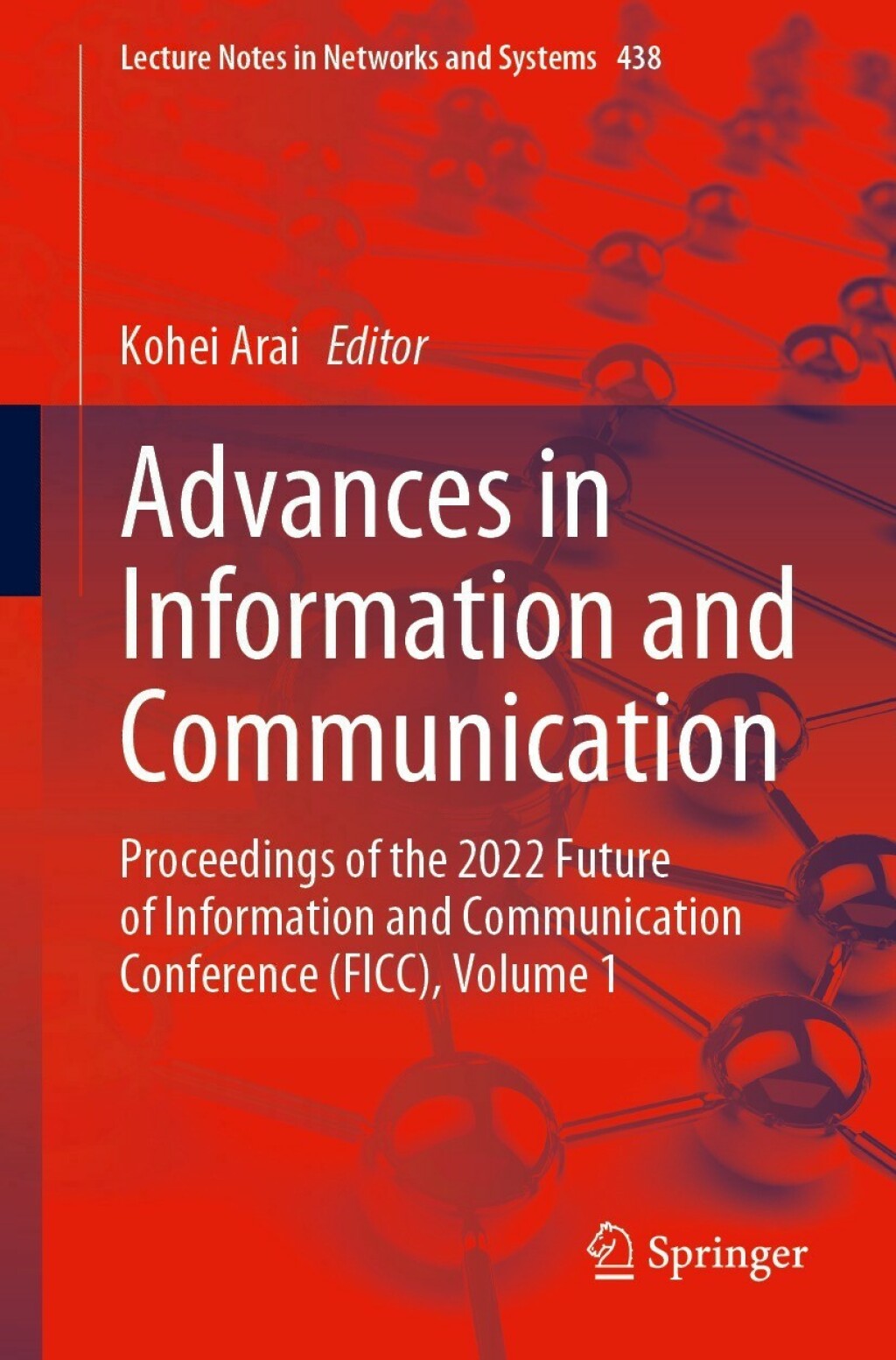 Advances in Information and Communication Proceedings of the 2022 Future of Information and Communication Conference (FICC), Volume 1