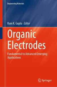 表紙画像: Organic Electrodes 9783030980207