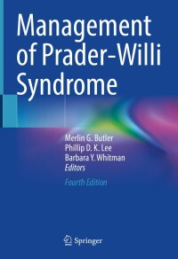 Cover image: Management of Prader-Willi Syndrome 4th edition 9783030981709