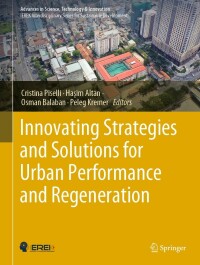 表紙画像: Innovating Strategies and Solutions for Urban Performance and Regeneration 9783030981860