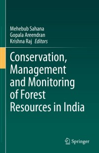 Immagine di copertina: Conservation, Management and Monitoring of Forest Resources in India 9783030982324