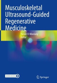 صورة الغلاف: Musculoskeletal Ultrasound-Guided Regenerative Medicine 9783030982553
