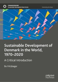 表紙画像: Sustainable Development of Denmark in the World, 1970–2020 9783030982928