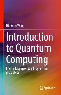 表紙画像: Introduction to Quantum Computing 9783030983383