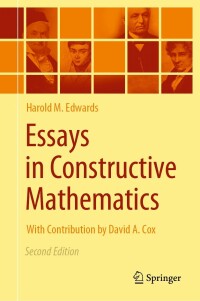 Cover image: Essays in Constructive Mathematics 2nd edition 9783030985578