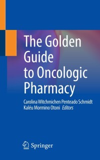 Cover image: The Golden Guide to Oncologic Pharmacy 9783030985950