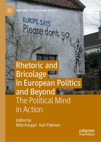 表紙画像: Rhetoric and Bricolage in European Politics and Beyond 9783030986315