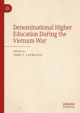 Cover image: Denominational Higher Education During the Vietnam War 9783030986520