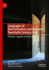 Cover image: Languages of Discrimination and Racism in Twentieth-Century Italy 9783030986568