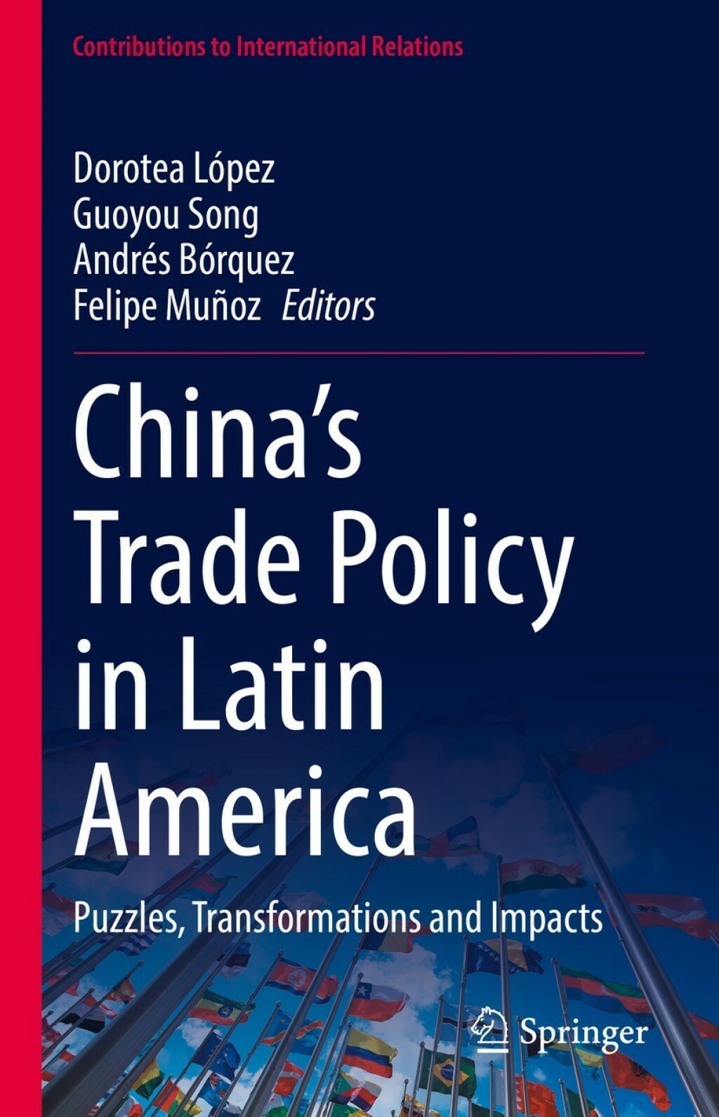 China’s Trade Policy in Latin America Puzzles, Transformations and Impacts