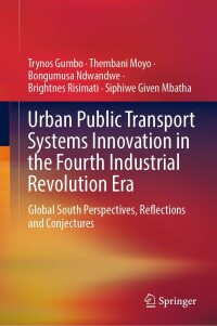 Cover image: Urban Public Transport Systems Innovation in the Fourth Industrial Revolution Era 9783030987169