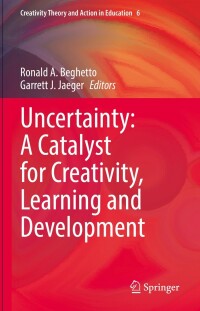 Cover image: Uncertainty: A Catalyst for Creativity, Learning and Development 9783030987282