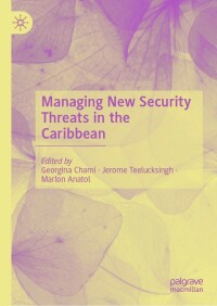 Cover image: Managing New Security Threats in the Caribbean 9783030987329