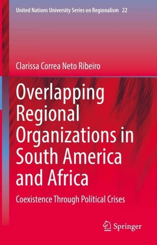 Cover image: Overlapping Regional Organizations in South America and Africa 9783030988999