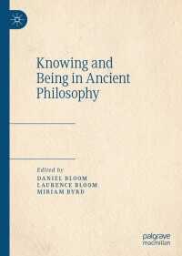 Cover image: Knowing and Being in Ancient Philosophy 9783030989033