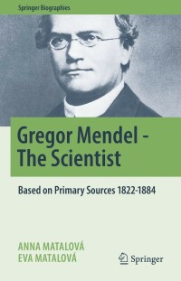 Cover image: Gregor Mendel - The Scientist 9783030989224