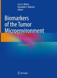 Imagen de portada: Biomarkers of the Tumor Microenvironment 2nd edition 9783030989491