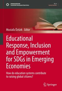 Cover image: Educational Response, Inclusion and Empowerment for SDGs in Emerging Economies 9783030989613