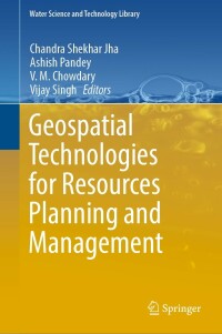 Cover image: Geospatial Technologies for Resources Planning  and Management 9783030989804