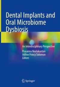 Cover image: Dental Implants and Oral Microbiome Dysbiosis 9783030990138