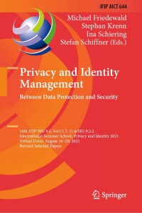 Cover image: Privacy and Identity Management. Between Data Protection and Security 9783030990992