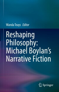 Titelbild: Reshaping Philosophy: Michael Boylan’s Narrative Fiction 9783030992644