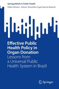 Cover image: Effective Public Health Policy in Organ Donation 9783030992873