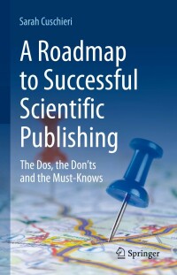 Cover image: A Roadmap to Successful Scientific Publishing 9783030992941