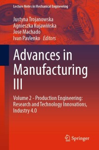 صورة الغلاف: Advances in Manufacturing III 9783030993092