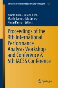 صورة الغلاف: Proceedings of the 9th International Performance Analysis Workshop and Conference & 5th IACSS Conference 9783030993320