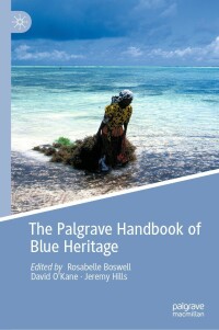 صورة الغلاف: The Palgrave Handbook of Blue Heritage 9783030993467