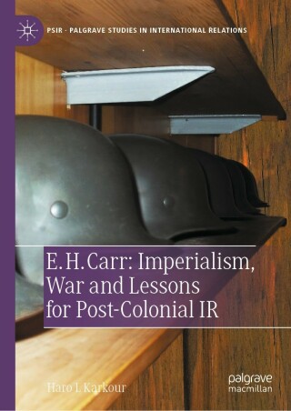 Imagen de portada: E. H. Carr: Imperialism, War and Lessons for Post-Colonial IR 9783030993597