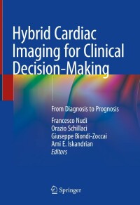 Imagen de portada: Hybrid Cardiac Imaging for Clinical Decision-Making 9783030993900