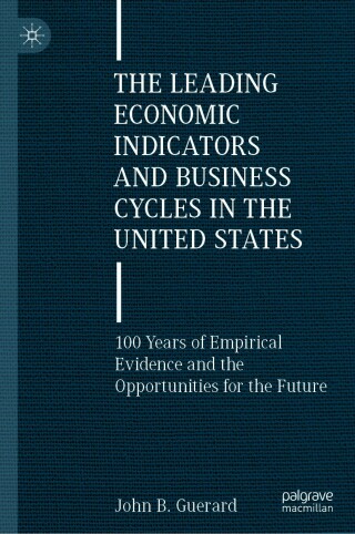 Cover image: The Leading Economic Indicators and Business Cycles in the United States 9783030994174