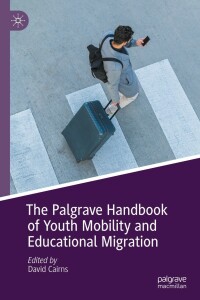 Titelbild: The Palgrave Handbook of Youth Mobility and Educational Migration 2nd edition 9783030994464