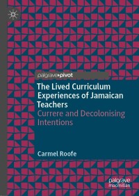 Titelbild: The Lived Curriculum Experiences of Jamaican Teachers 9783030994495