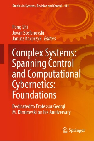 Imagen de portada: Complex Systems: Spanning Control and Computational Cybernetics: Foundations 9783030997755