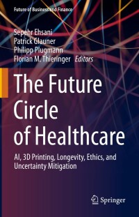 表紙画像: The Future Circle of Healthcare 9783030998370