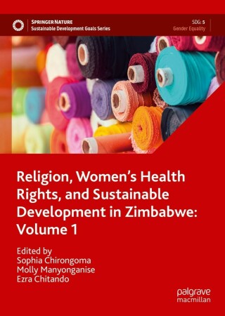 Imagen de portada: Religion, Women’s Health Rights, and Sustainable Development in Zimbabwe: Volume 1 9783030999216