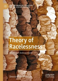 Cover image: Theory of Racelessness 9783030999438